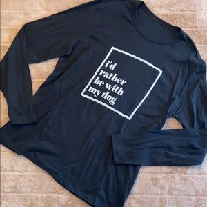 I’d rather be with my dog shirt